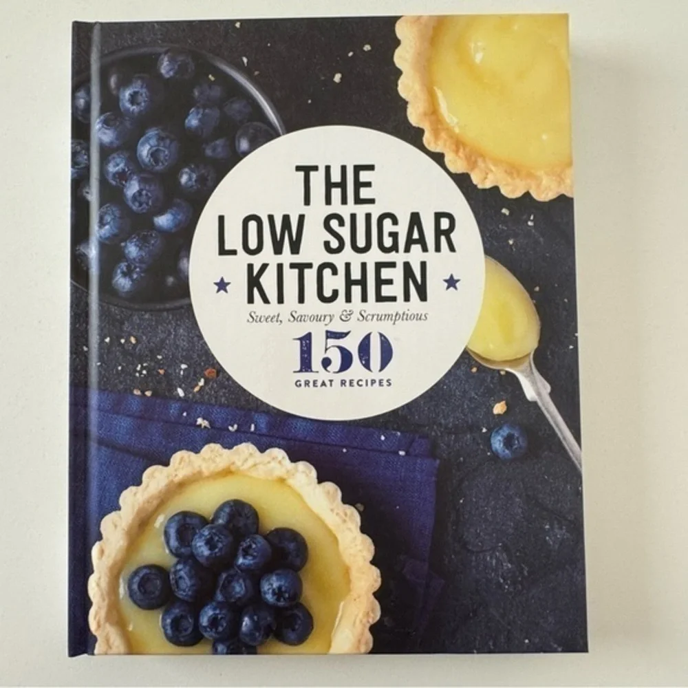 Barnes & Noble The Low Sugar Kitchen Hardcover Cookbook NEW